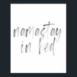 Poster Namastay En Aquarelle De Lit<br><div class="desc">Namastay En Aquarelle De Lit</div>