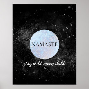 Poster Namaste Stay Wild Moon Child Blue Full Moon Yoga