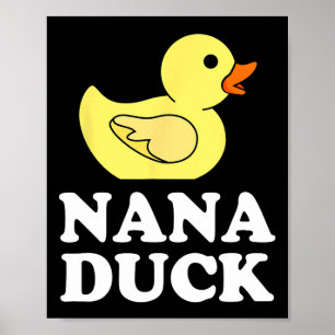 Poster Nana Chirt de canard drôle Fête des mères Mama Can