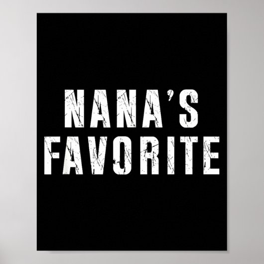 Poster Nana's Favorite T Funny Grandma Grandparent Granhi (Devant)