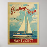 Poster Nantucket Bateau à voile Vintage Massachuse<br><div class="desc">Ce Salutations de Nantucket Massachusetts design nautique de voyage vintage comprend un bateau naviguant sur l'eau avec des mouettes et un ciel bleu rempli de somptueux nuages blancs bouffants.</div>