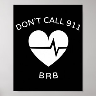 Poster N'appelez pas le 911 BRB POTS Dysautonomia Awarene