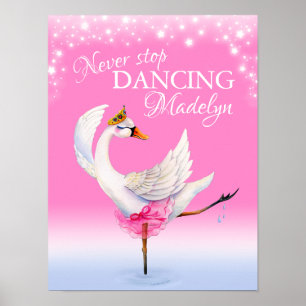 Poster N'arrêtez jamais de danser ballet cygne rose art d