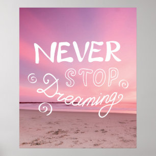 Poster N'ARRÊTEZ JAMAIS DE RÊVER Citation Sunset Beach