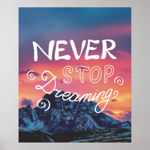 Poster N'ARRÊTEZ JAMAIS DE RÊVER Citation Sunset Mountain