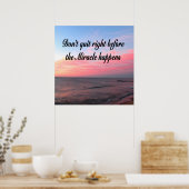 POSTER N'ARRÊTEZ PAS AVANT QUE LES MIRACLES NE S'ARRIVENT (Cuisine)