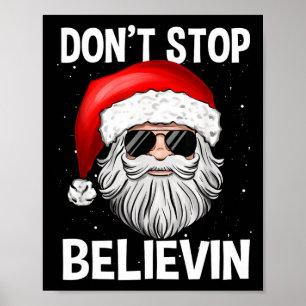 Poster N'arrêtez pas Believin Père Noël Fun Christmas Boy