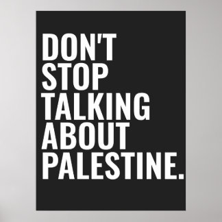 Poster n'arrêtez pas de parler de palestine Basic White