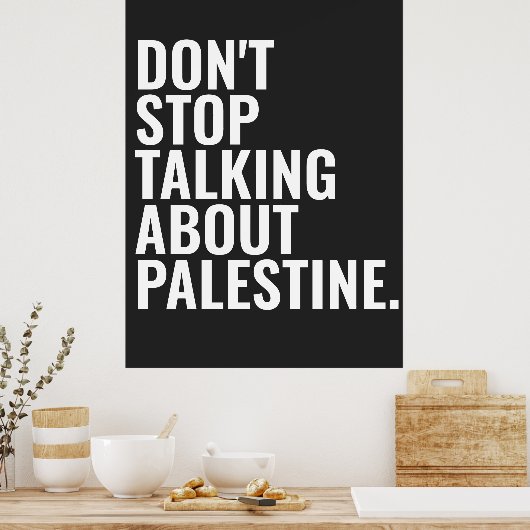 Poster n'arrêtez pas de parler de palestine Basic White (Cuisine)