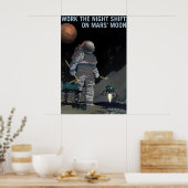 Poster NASA Space Exploration Work the Night Shift on (Cuisine)