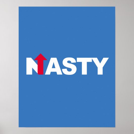 Poster NASTY HILLARY — Election présidentielle 2016 - whi (Devant)