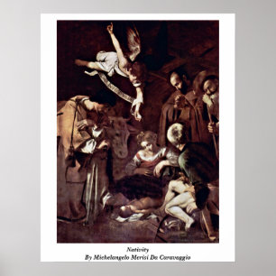Poster Nativity By Michelangelo Merisi Da Caravaggio