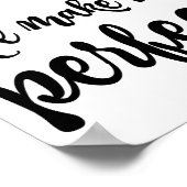 Poster n'attendez pas le moment parfait (noir sur blanc) (Coin)