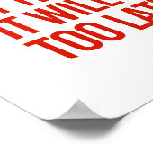 Poster N'attendez pas qu'il vous affecte, il sera trop l (Coin)