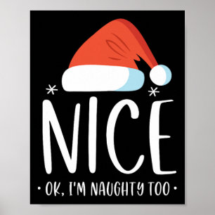 Poster Naughty And Nice Ok Je suis Naughty Too Funny Chri
