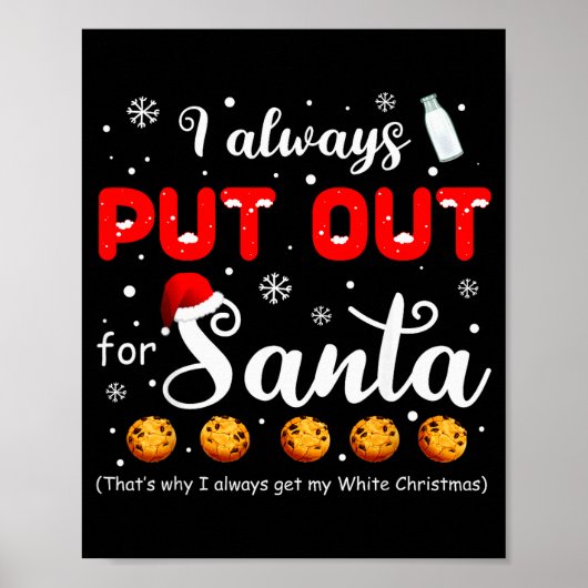 Poster Naughty I Always Put Out For Santa Christmas Tee X (Devant)