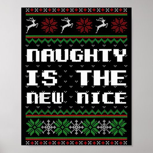 Poster Naughty Is The New Nice Ugly Christmas Sweater Rei (Devant)