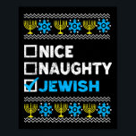 Poster Naughty Jewish Ugly Hanukkah Sweater Chanukah<br><div class="desc">Joli juif méchant Hanoukka Sweater Chanukah Jew</div>