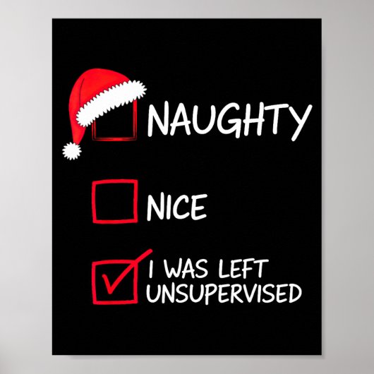 Poster Naughty Nice List Was Left Unsupervised Christmas  (Devant)