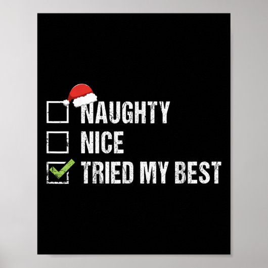 Poster Naughty Nice Tried My Shirt Santa Hat Christmas Gi (Devant)