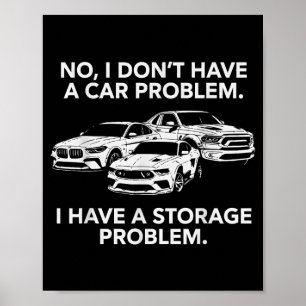 Poster N'avez pas un problème de voiture, avez un problèm