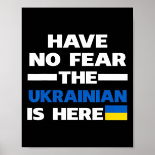 Poster N'ayez Aucune Peur L'ukrainien Est Là Fier Ukraine