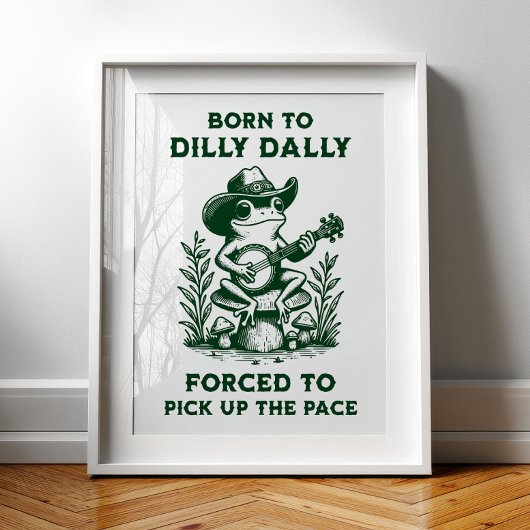 Poster Né à Dilly Dally forcé à prendre le rythme