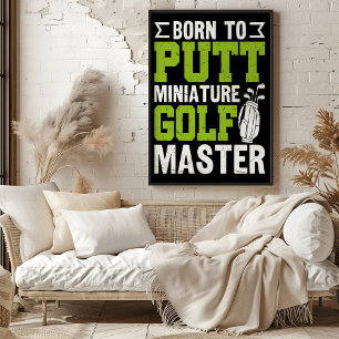 Poster Né À Putt : Maître De Golf Miniature
