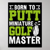 Poster Né À Putt : Maître De Golf Miniature (Devant)