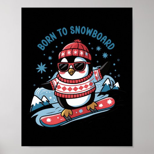 Poster Né À Snowboard Shirt Cool Penguin Snowboard (Devant)