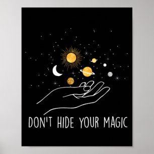 Poster Ne cachez pas votre citation motivationnelle magiq
