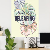 Poster Ne cessez pas de croire. (Bureau à domicile)