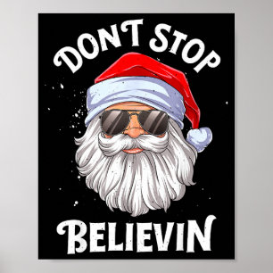 Poster Ne cessez pas de croire Santa Noël drôle