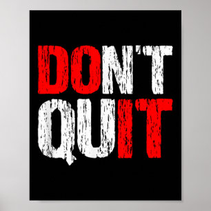 Poster Ne Cessez Pas De Le Faire - Motivationnel Et Inspi