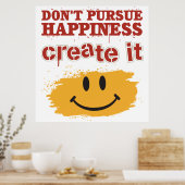 Poster Ne cherchez pas le bonheur, créez-le (Cuisine)