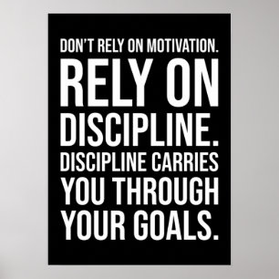 Poster Ne comptez pas sur la motivation, sur la disciplin