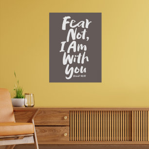 Poster NE CRAINS PAS, JE SUIS avec toi Foi chrétienne Die