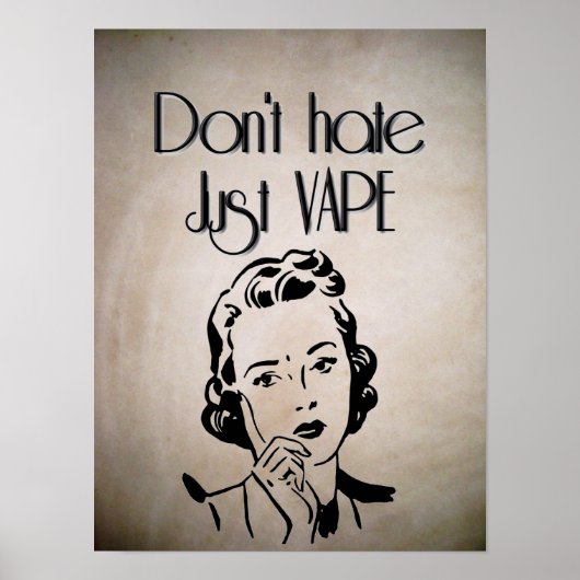 Poster Ne détestez pas juste Vape (Devant)