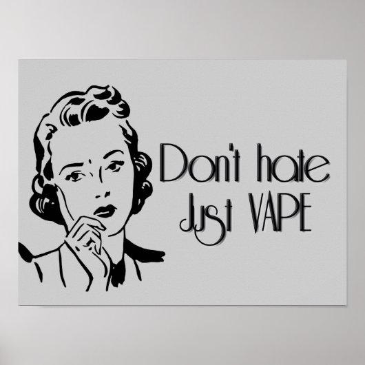 Poster Ne détestez pas juste Vape (Devant)