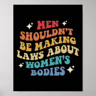 Poster Ne devrait pas faire des lois sur les femmes corps