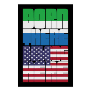 Poster Né en Sierra Leone, Appartient à l'Amérique