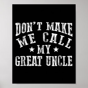 Poster Ne faites pas appel à mon grand-oncle drôle Grand-