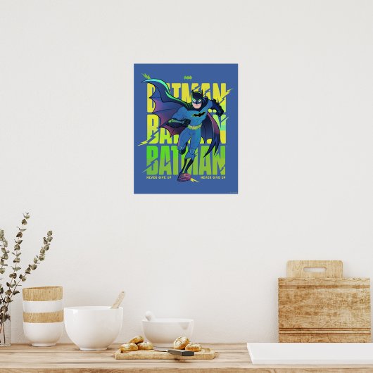 Poster Ne jamais abandonner Batman en cours d'exécution g (Cuisine)
