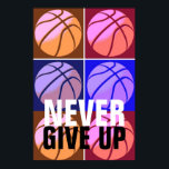 Poster Ne jamais abandonner Pop Art Basketball Motivation<br><div class="desc">J'Aime Ce Jeu. Sports populaires - Basketball Motivational Artworks</div>