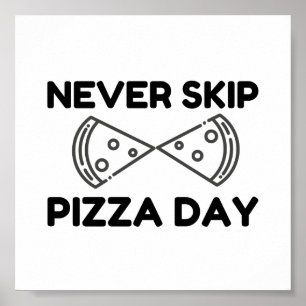 Poster ne jamais ignorer la pizza day