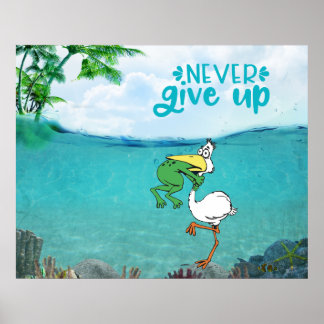 Poster Ne jamais renoncer à la grenouille Choquant l'oise