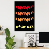 Poster Ne jamais renoncer à la motivation (Bureau à domicile)