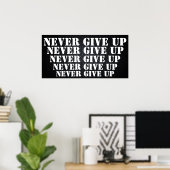 Poster Ne jamais renoncer à la motivation (Bureau à domicile)