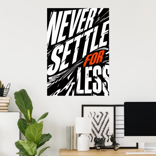 Poster Ne Jamais Se Contenter De Moins Affirmation Grunge (Bureau à domicile)