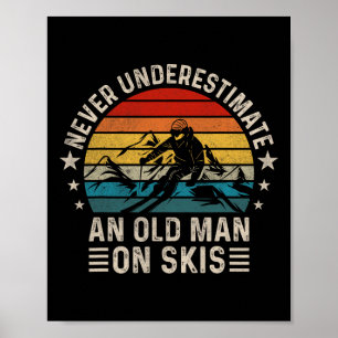 Poster Ne jamais sous-estimer un vieil homme sur des skis